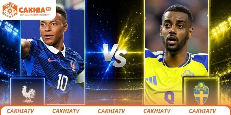 Pháp vs Thụy Điển - So Tài Đỉnh Cao Quyết Định Vé Vòng 1/8 1 Pháp vs Thụy Điển